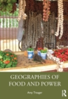 Image for Geographies of Food and Power