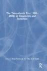 Image for The Transatlantic Era (1989–2020) in Documents and Speeches