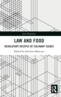 Image for Law and food  : regulatory recipes of culinary issues