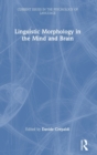 Image for Linguistic Morphology in the Mind and Brain