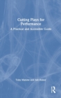 Image for Cutting plays for performance  : a practical and accessible guide