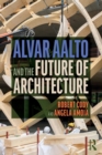 Image for Alvar Aalto and the future of architecture