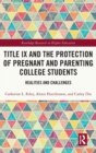 Image for Title IX and the Protection of Pregnant and Parenting College Students