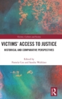 Image for Victims&#39; access to justice  : historical and comparative perspectives