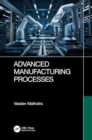 Image for Advanced manufacturing processes