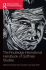 Image for The Routledge International Handbook of Goffman Studies