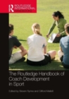 Image for The Routledge handbook of coach development in sport