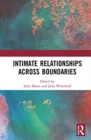 Image for Intimate Relationships Across Boundaries