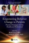Image for Empowering behavior change in patients  : practical strategies for the healthcare professional