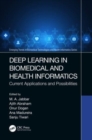 Image for Deep learning in biomedical and health informatics  : current applications and possibilities