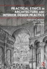 Image for Practical Ethics in Architecture and Interior Design Practice