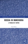 Image for Russia in Manchuria  : a problem of empire