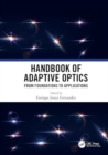 Image for Handbook of Adaptive Optics : From Foundations to Applications