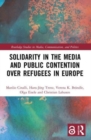 Image for Solidarity in the Media and Public Contention over Refugees in Europe