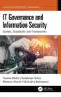Image for IT governance and information security  : guides, standards and frameworks