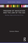 Image for Freedom of navigation and the law of the sea  : warships, states, and the use of force