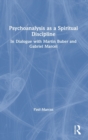 Image for Psychoanalysis as a Spiritual Discipline