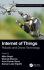 Image for Internet of things  : robotic and drone technology