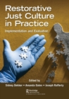 Image for Restorative just culture in practice  : implementation and evaluation