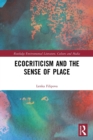 Image for Ecocriticism and the Sense of Place