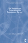Image for The Regional and Transregional in Romanesque Europe