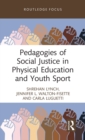 Image for Pedagogies of Social Justice in Physical Education and Youth Sport
