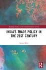 Image for India’s Trade Policy in the 21st Century