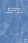 Image for Play Therapy and Telemental Health