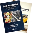 Image for Food processing  : advances in thermal and non-thermal technologies