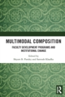 Image for Multimodal composition  : faculty development programs and institutional change