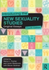 Image for Introducing the new sexuality studies  : original essays