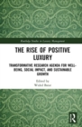 Image for The Rise of Positive Luxury