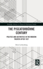 Image for The Piscatorbuhne Century