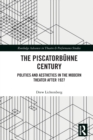 Image for The Piscatorbuhne Century