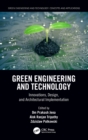 Image for Green engineering and technology  : innovations, design, and architectural implementation