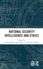 Image for National security intelligence and ethics