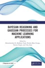 Image for Bayesian Reasoning and Gaussian Processes for Machine Learning Applications