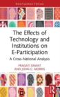 Image for The effects of technology and institutions on E-participation  : a cross-national analysis