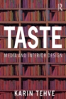 Image for Taste: Media and Interior Design