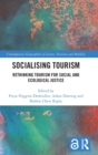 Image for Socialising Tourism