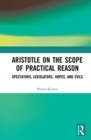 Image for Aristotle on the Scope of Practical Reason