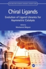 Image for Chiral Ligands : Evolution of Ligand Libraries for Asymmetric Catalysis