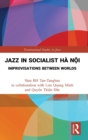 Image for Jazz in Socialist Ha Noi