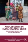 Image for Adolescents in humanitarian crisis  : displacement, gender and social inequalities