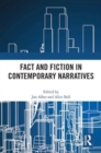 Image for Fact and Fiction in Contemporary Narratives