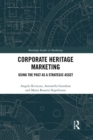 Image for Corporate heritage marketing  : using the past as a strategic asset