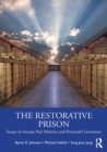 Image for The restorative prison  : essays on inmate peer ministry and prosocial corrections