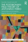 Image for The post-Bionian field theory of Antonino Ferro  : theoretical analysis and clinical application
