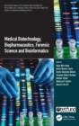 Image for Medical Biotechnology, Biopharmaceutics, Forensic Science and Bioinformatics