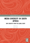 Image for Media diversity in South Africa  : new concepts from the Global South